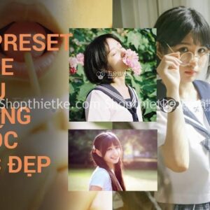 22 Preset Tone Màu Trung Quốc Cực Đẹp [Lrtemplate/XMP]
