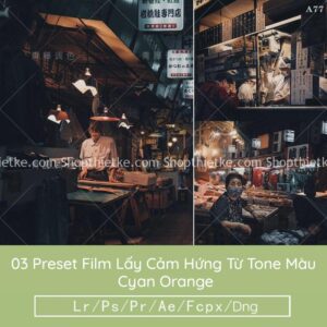 03 Preset Film Lấy Cảm Hứng Từ Tone Màu Cyan Orange (LR/XMP/DNG/CUBE)