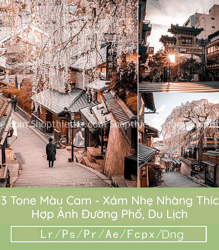 03 Tone Màu Cam - Xám Nhẹ Nhàng Thích Hợp Ảnh Đường Phố, Ảnh Du Lịch (LR/XMP/DNG/CUBE)