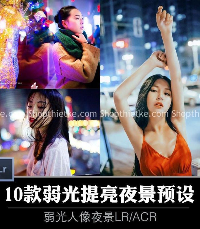 10 Preset Dành Cho Ảnh Chụp Đêm Thiếu Sáng (LR/ACR)