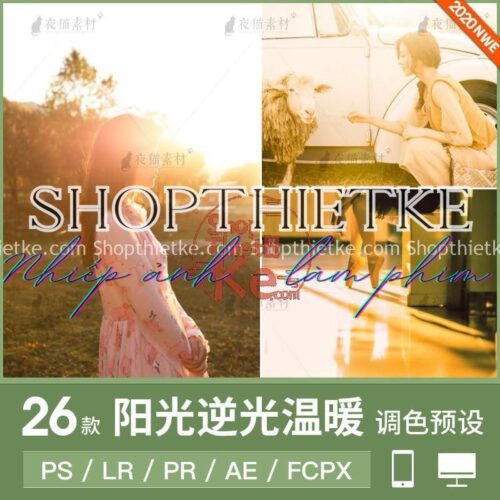 26 Preset Phù Hợp Với Ảnh Ngược Sáng - Tone Màu Ấm Áp Nhẹ Nhàng [Lrtemplate/xmp/dng/cube]