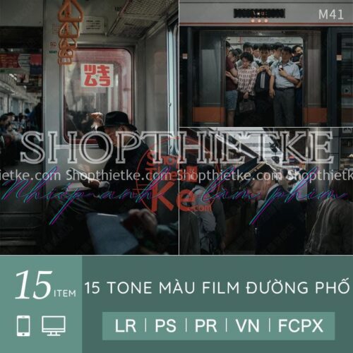 15 Tone Màu Film Đường Phố - Tone Màu U Ám Cực Chill (LR/XMP/DNG/CUBE)