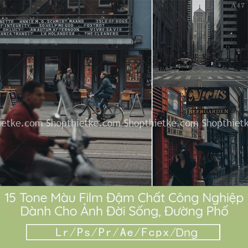 15 Tone Màu Film Đậm Chất Công Nghiệp Dành Cho Ảnh Đời Sống, Đường Phố  (Lr/Xmp/Dng/Cube) - Shop Thiết Kế - Cung Cấp Tài Nguyên Thiết Kế Và Nhiếp  Ảnh