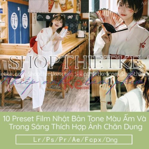 10 Preset Film Nhật Bản Tone Màu Ấm Và Trong Sáng Thích Hợp Ảnh Chân Dung (LR/XMP/DNG/CUBE)