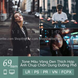 69 Preset Tone Màu Vàng Đen Thích Hợp Ảnh Chụp Chân Dung Đường Phố (LR/XMP/DNG/CUBE)
