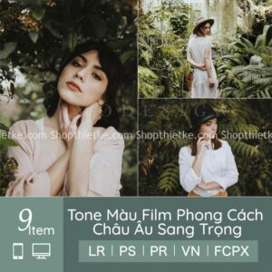 09 Tone Màu Film Phong Cách Châu Âu Sang Trọng (LR/XMP/DNG/CUBE)