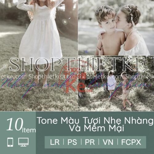 10 Tone Màu Tươi Nhẹ Nhàng Và Mềm Mại Thích Hợp Ảnh Trẻ Em (LR/XMP/DNG/CUBE)