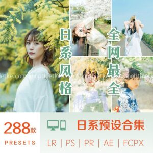 Tổng Hợp 288 Preset Phong Cách Nhật Bản Cân Hết Mọi Thể Loại Ảnh (XMP/LR/DNG/CUBE)