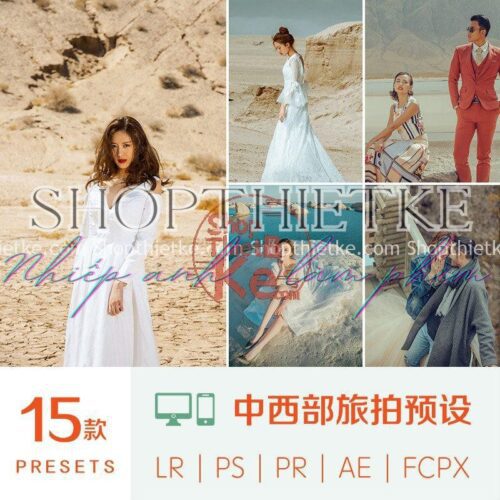 15 Tone Màu Ảnh Cưới Tone Màu Nóng Bỏng Thích Hợp Chụp Khung Cảnh Bãi Cát, Đồi Cát (XMP/LR/DNG/CUBE)