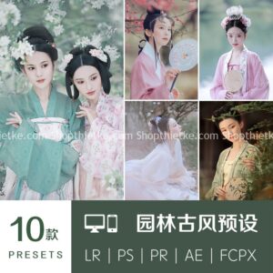 10 Preset Chuyên Cho Ảnh Concept Cổ Trang Update 2022 (XMP/LR/DNG/CUBE)