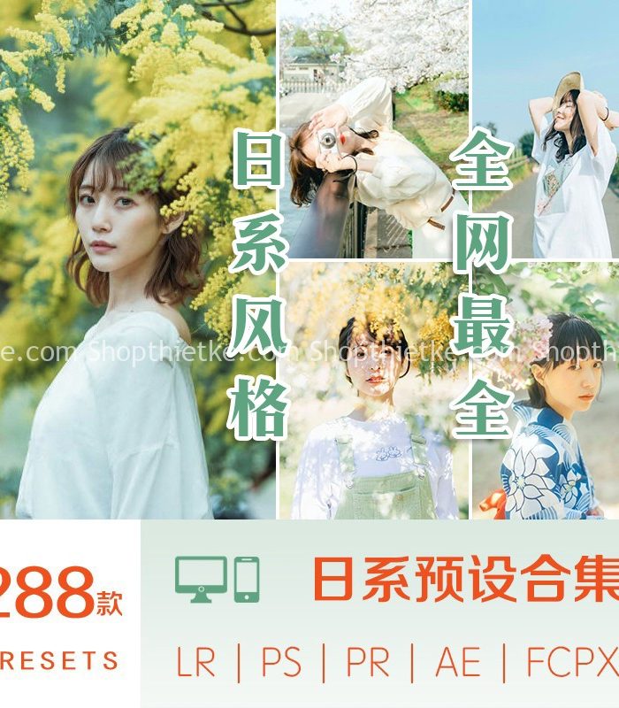 Sản Phẩm Đang Giảm Giá 417 Tổng Hợp 288 Preset Phong Cách Nhật Bản Cân Hết Mọi Thể Loại Ảnh (XMP/LR/DNG/CUBE)