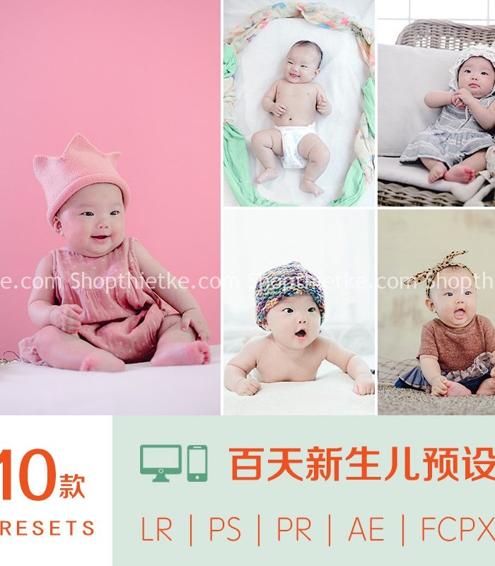10 Tone Màu Chụp Ảnh Sơ Sinh Trong Nhà Tone Màu Trong Trẻo (XMP/LR/DNG/CUBE)
