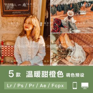 05 Tone Màu Cam Ấm Nóng Thích Hợp Ảnh Fashion Style (XMP/LR/CUBE)