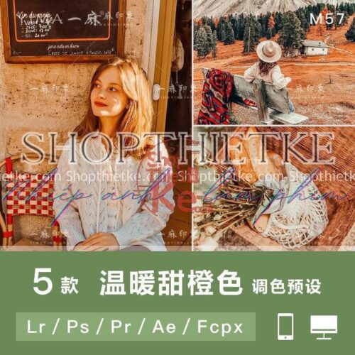 05 Tone Màu Cam Ấm Nóng Thích Hợp Ảnh Fashion Style (XMP/LR/CUBE)