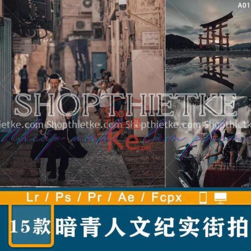 15 Tone Màu Xanh Đậm Thích Hợp Ảnh Chụp Đường Phố (XMP/LR/DNG/CUBE)