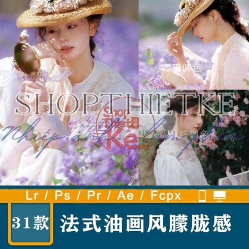 31 Bộ Lọc Ảnh Mờ Ảo Pháp - Đưa Nghệ Thuật Vào Từng Bức Ảnh (XMP/DNG/CUBE)