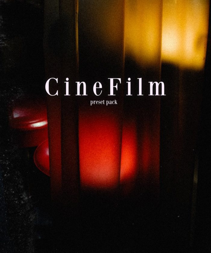 CineFilm Presets - Chỉnh Sửa Ảnh Phong Cách Cinematic Chuyên Nghiệp (XMP/DNG)