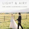Light & Airy Preset Luke Cleland: Bí Quyết Ảnh Cưới Sáng Mơ Mộng (XMP) 1 shopthietke com Light Airy Preset