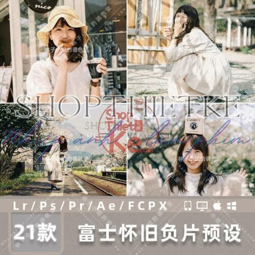 FUJIFILM Retro – Giả Lập Màu Âm Bản Cổ Điển Fuji | 21 LUT + Preset (XMP/CUBE)