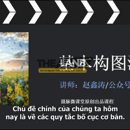 Flex Trình Bố Cục: Khóa Học Nhiếp Ảnh "Đỉnh Của Chóp" Từ NAG Trung Quốc (Vietsub)