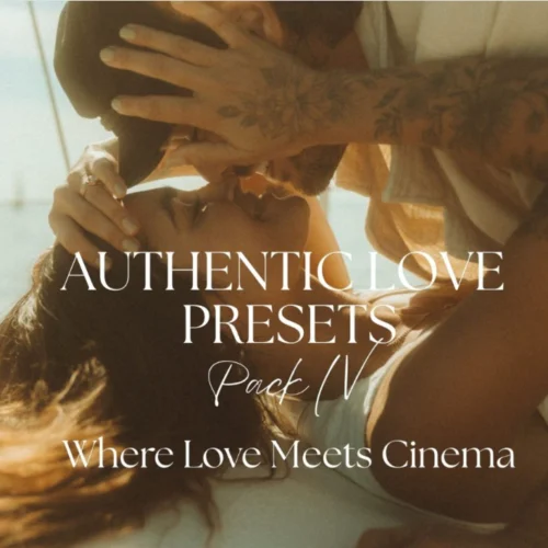 Authentic Love Presets – Pack 04 | Bộ 75 Preset Điện Ảnh Cảm Xúc Cho Lightroom & ACR (XMP)