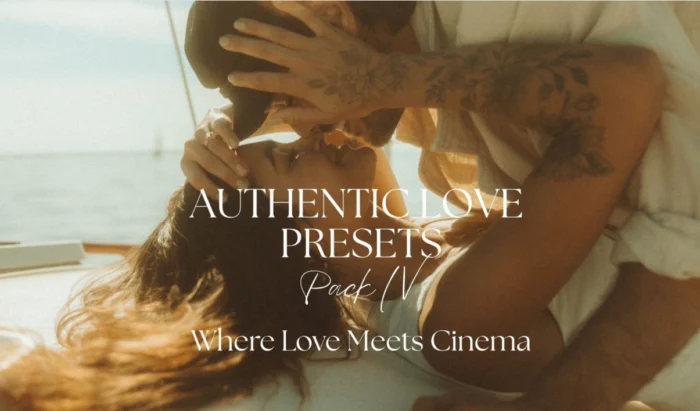 Authentic Love Presets – Pack 04 | Bộ 75 Preset Điện Ảnh Cảm Xúc Cho Lightroom & ACR (XMP)