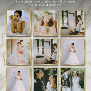 07 Tone Màu Film Cổ Điển Dành Cho Ảnh Cưới Trung Quốc (XMP/DNG/CUBE)