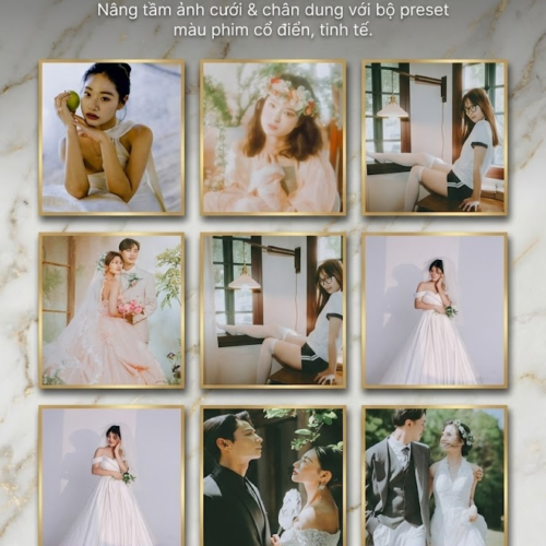 07 Tone Màu Film Cổ Điển Dành Cho Ảnh Cưới Trung Quốc (XMP/DNG/CUBE)