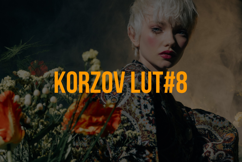 Korzov LUTs #8 : Nghệ Thuật Màu Sắc Đỉnh Cao Từ Alexey Korzov (XMP/DNG/CUBE)